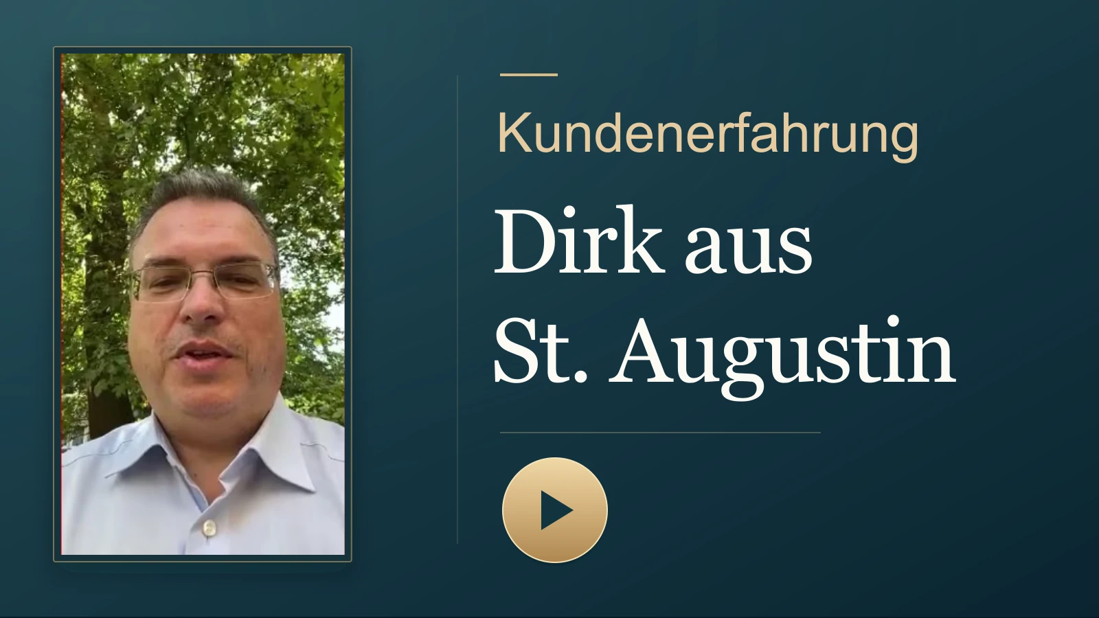 Dirk aus St. Augustin – Kundenstimme im Originalvideo